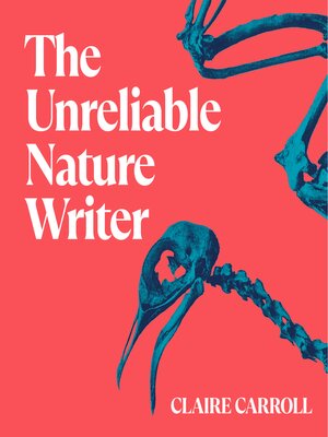 cover image of The Unreliable Nature Writer